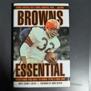 NEW Hardcover Book Browns Essentials By Mary Schmitt Boyer NFL Cleveland